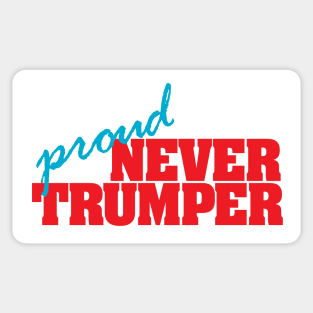 Proud Never Trumper Sticker